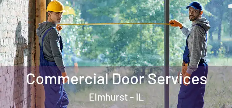  Commercial Door Services Elmhurst - IL