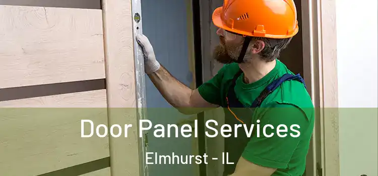 Door Panel Services Elmhurst - IL