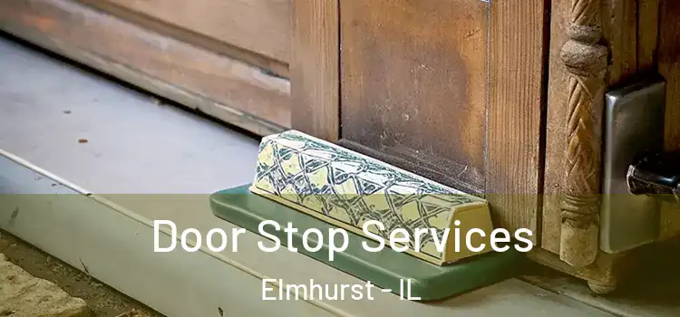 Door Stop Services Elmhurst - IL