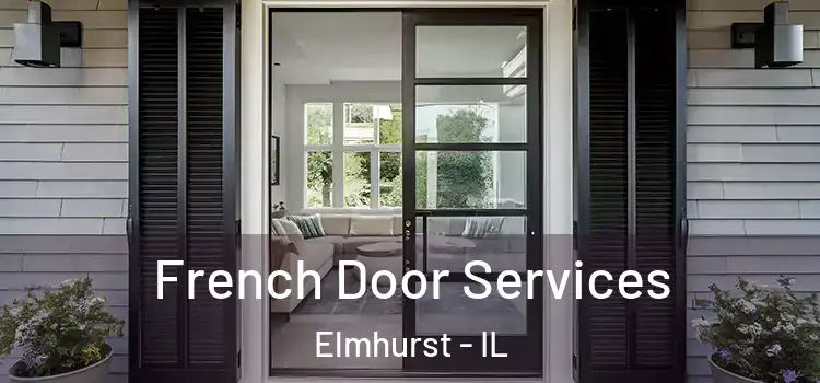 French Door Services Elmhurst - IL