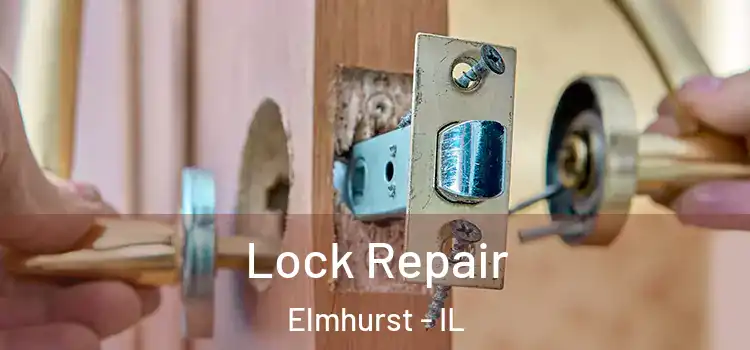 Lock Repair Elmhurst - IL