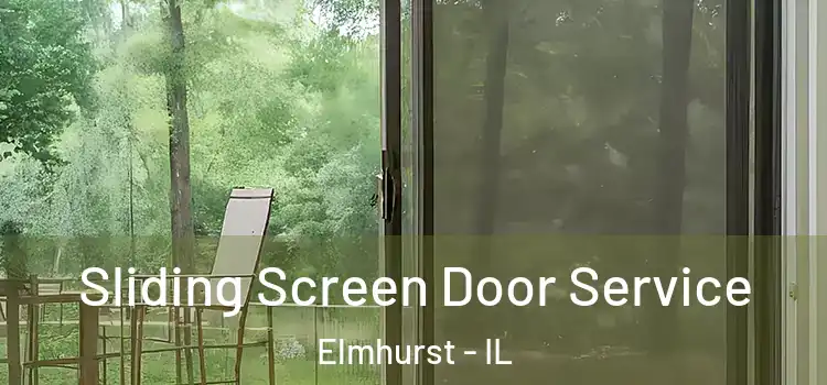 Sliding Screen Door Service Elmhurst - IL